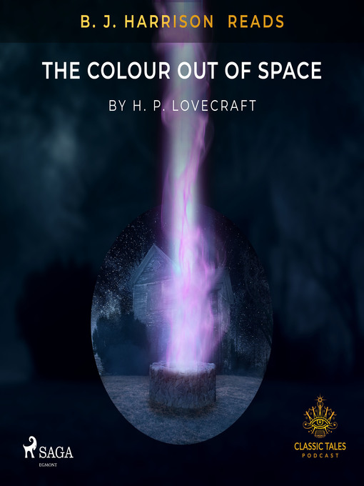 Title details for B. J. Harrison Reads the Colour Out of Space by H. P. Lovecraft - Wait list